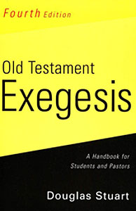 Old Testament Exegesis, 4th ed.