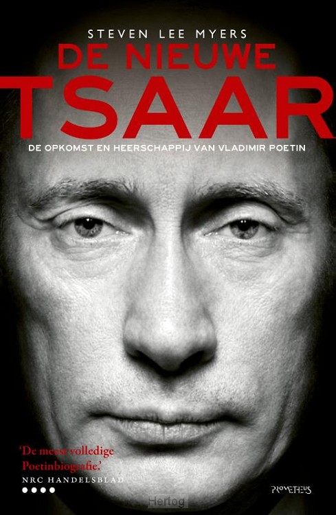 De nieuwe tsaar de opkomst en heerschappij van Vladimir Poetin