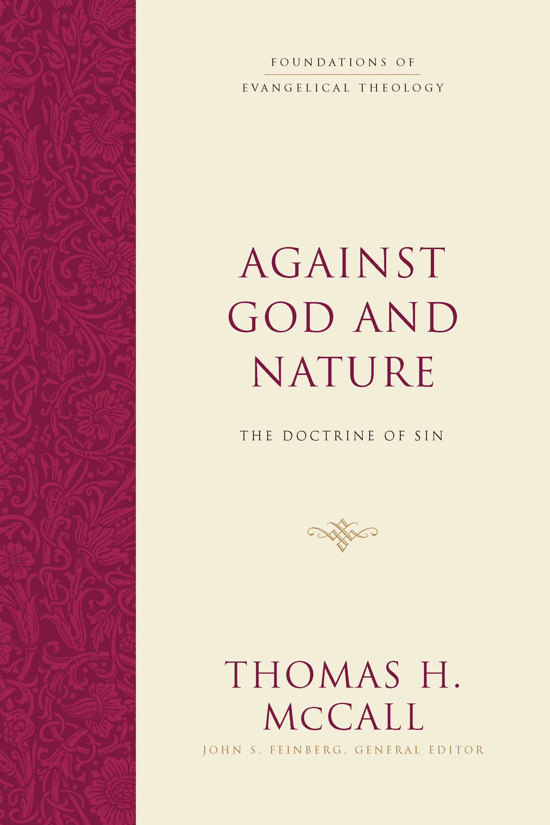 Against God and Nature The Doctrine of Sin 9781433501173