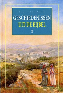 Geschiedenissen uit de Bijbel - deel 3