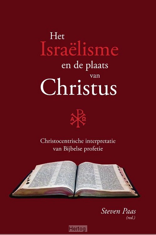 Het Israëlisme en de plaats van Christus