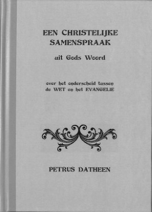 Een christelijke samenspraak uit Gods Woord