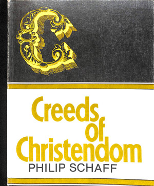 Creeds of Christendom - 3 delen
