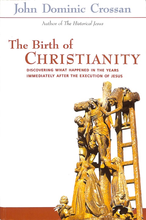 The Birth of Christianity (2e hands)