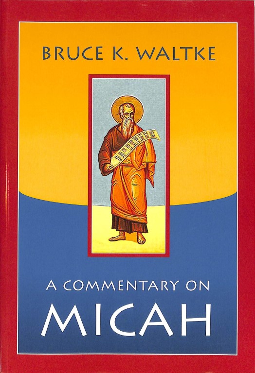 A Commentary on Micah (2e hands)