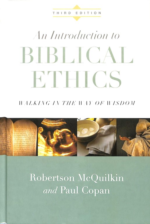 An Introduction to Biblical Ethics (2e hands)