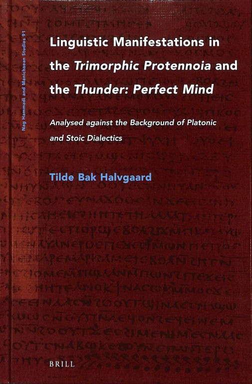Linguistic Manifestations in the Trimorphic Protennoia and the Thunder: Perfect Mind