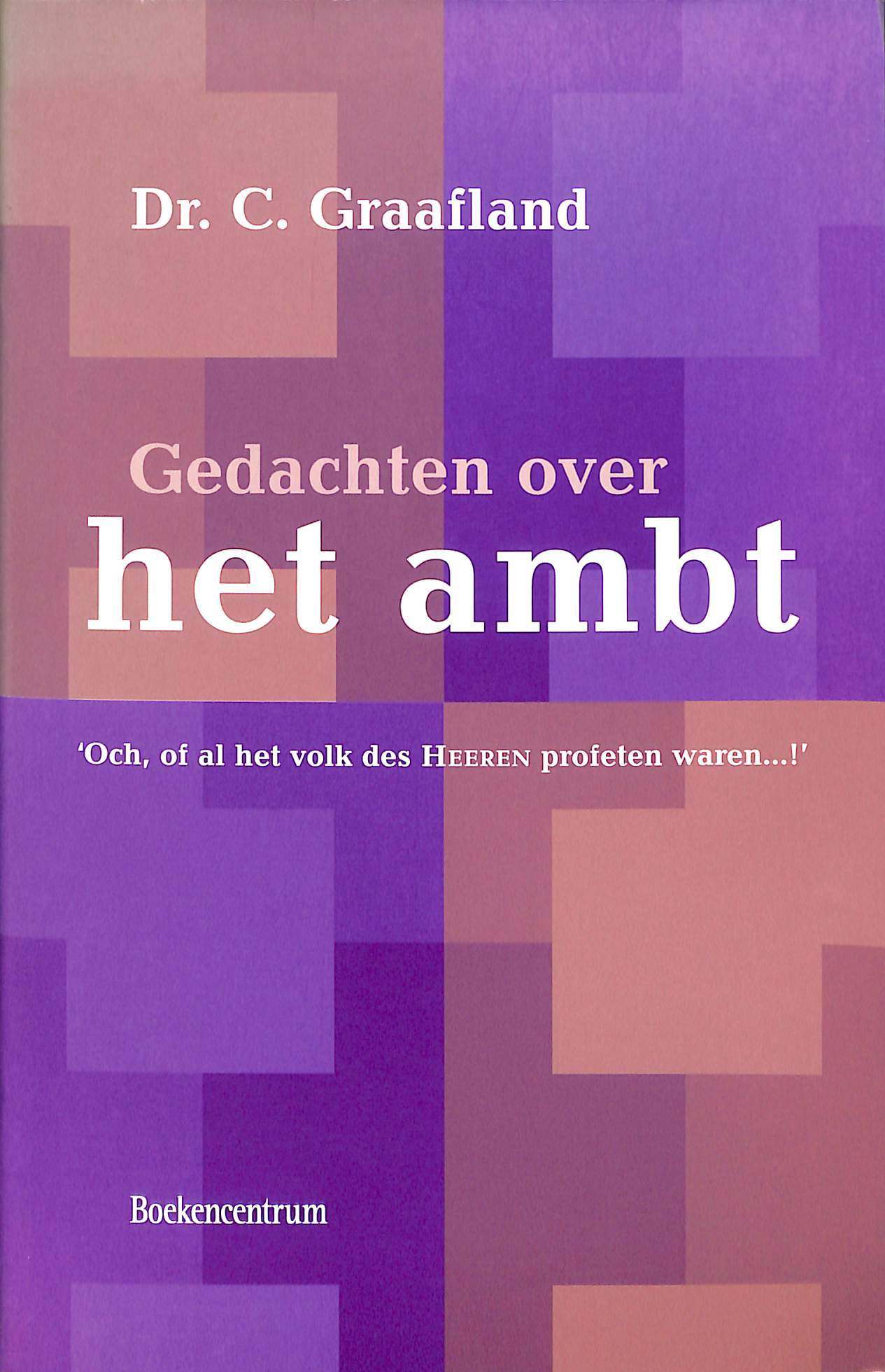 Gedachten over het ambt (2e hands)