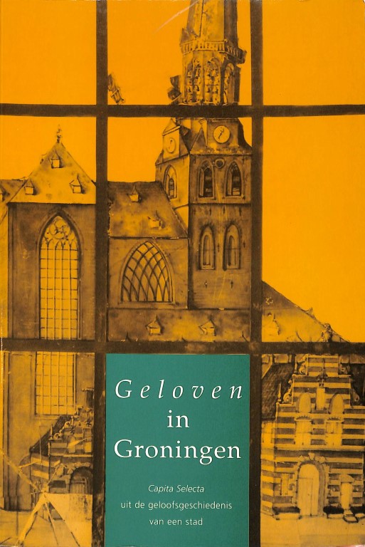 Geloven in Groningen (2e hands)