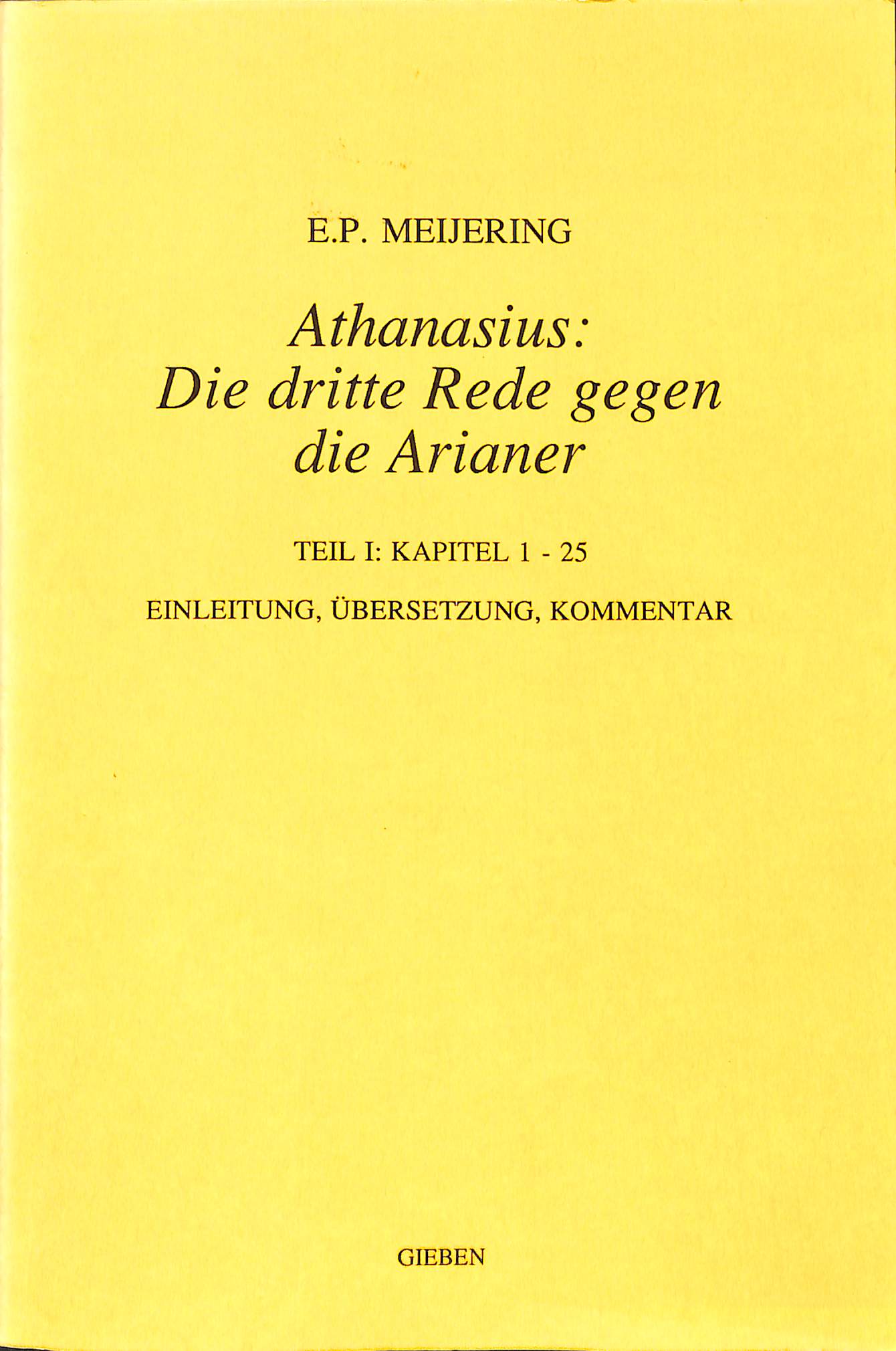 Athanasius: Die dritte Rede gegen die Arianer - 3 Teilen (2e hands)