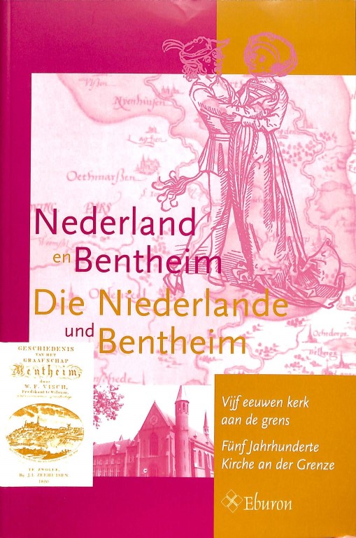 Nederland en Bentheim = Die Niederlande und Bentheim (2e hands)