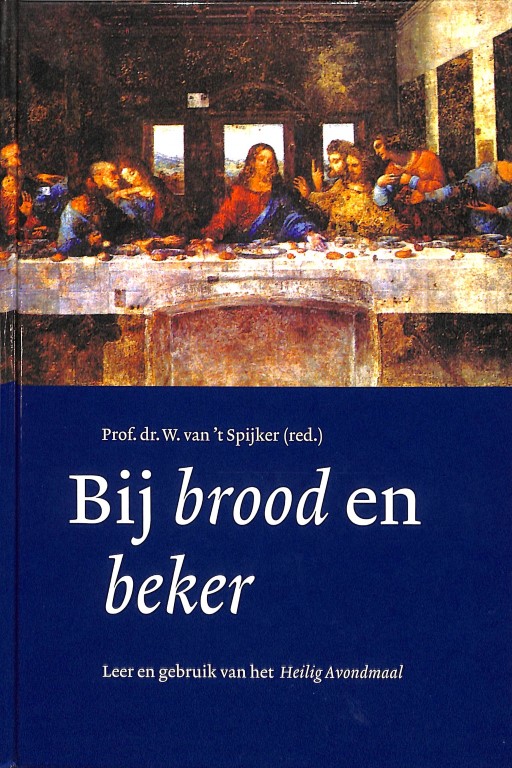 Bij brood en beker (2e hands)