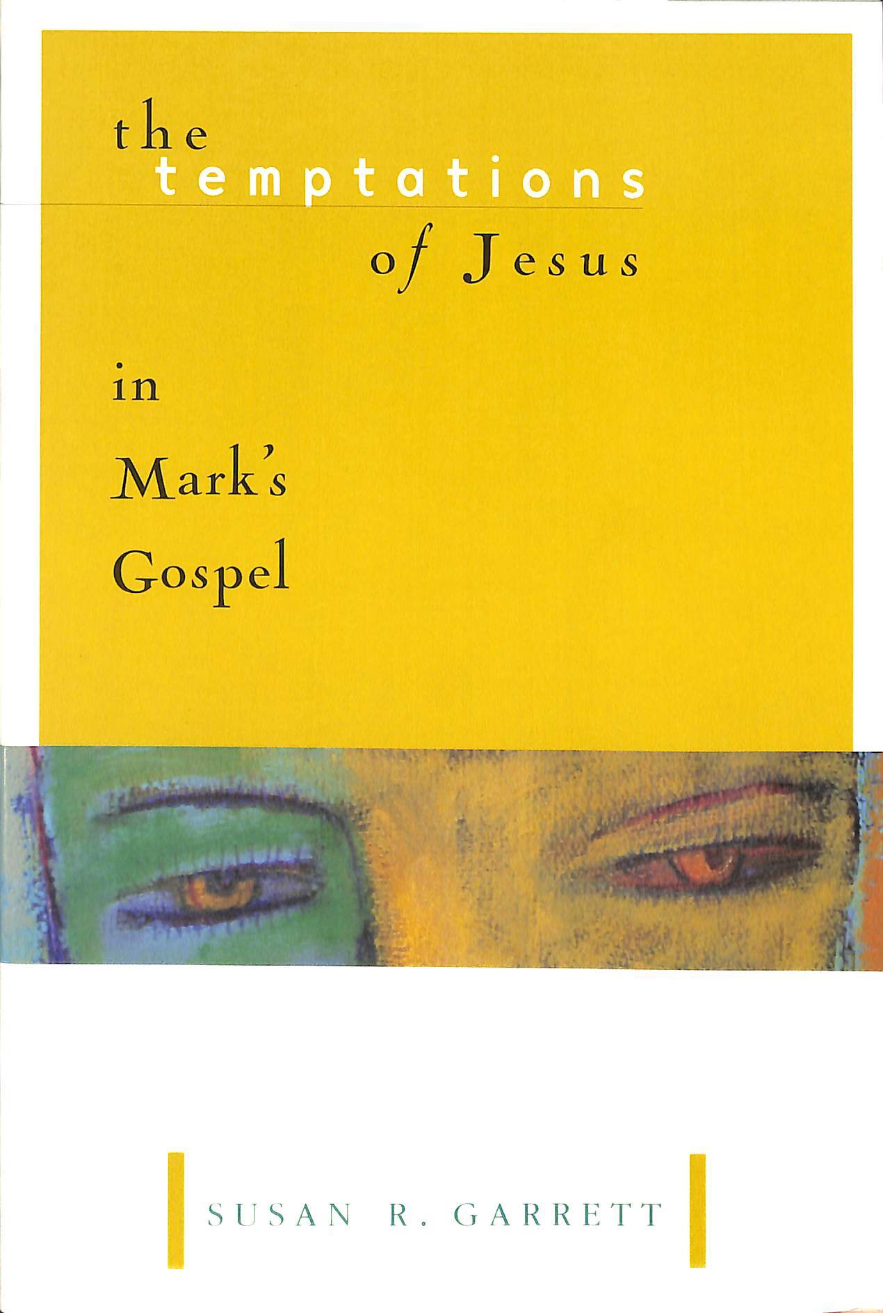 The Temptations of Jesus in Mark's Gospel