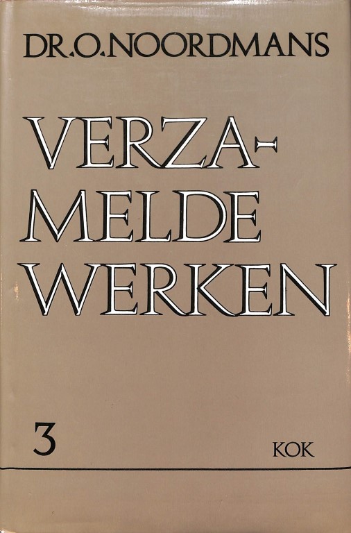 Verzamelde Werken 3: Ontmoetingen. De actualiteit der historie I (2e hands)