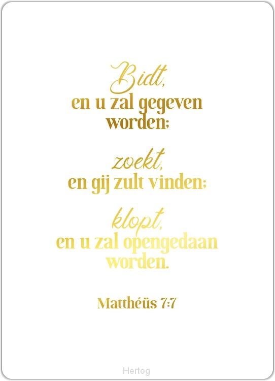 Bidt en u zal gegeven worden