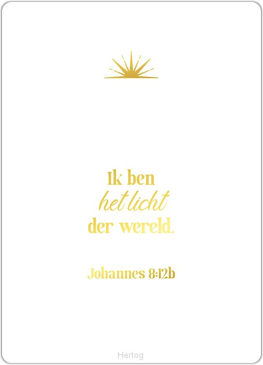 Ik ben het licht der wereld