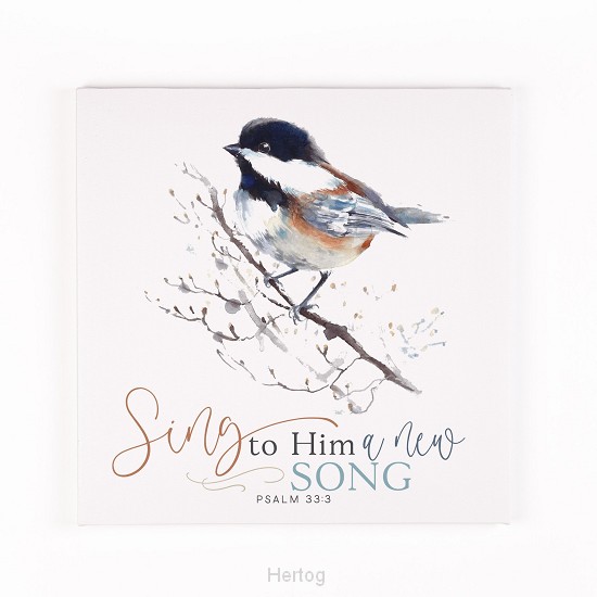 Sing to Him a new song - tekstbord canvas