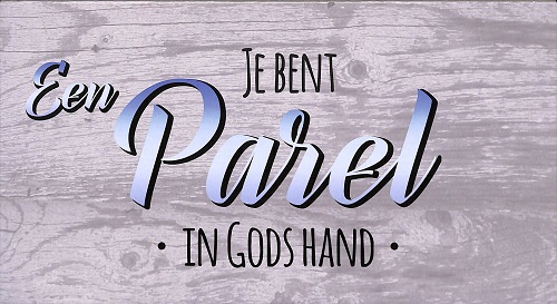 Wandbord - Je bent een Parel in Gods hand - 8717185065039