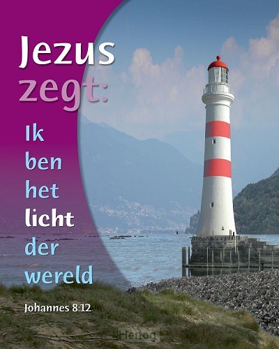 Jezus zegt: Ik ben het licht der wereld - wandbord