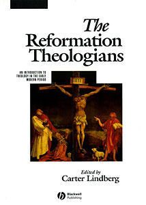The Reformation Theologians