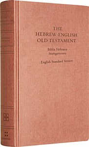 The Hebrew-English Old Testament, BHS/ESV