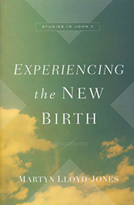 Experiencing the New Birth
