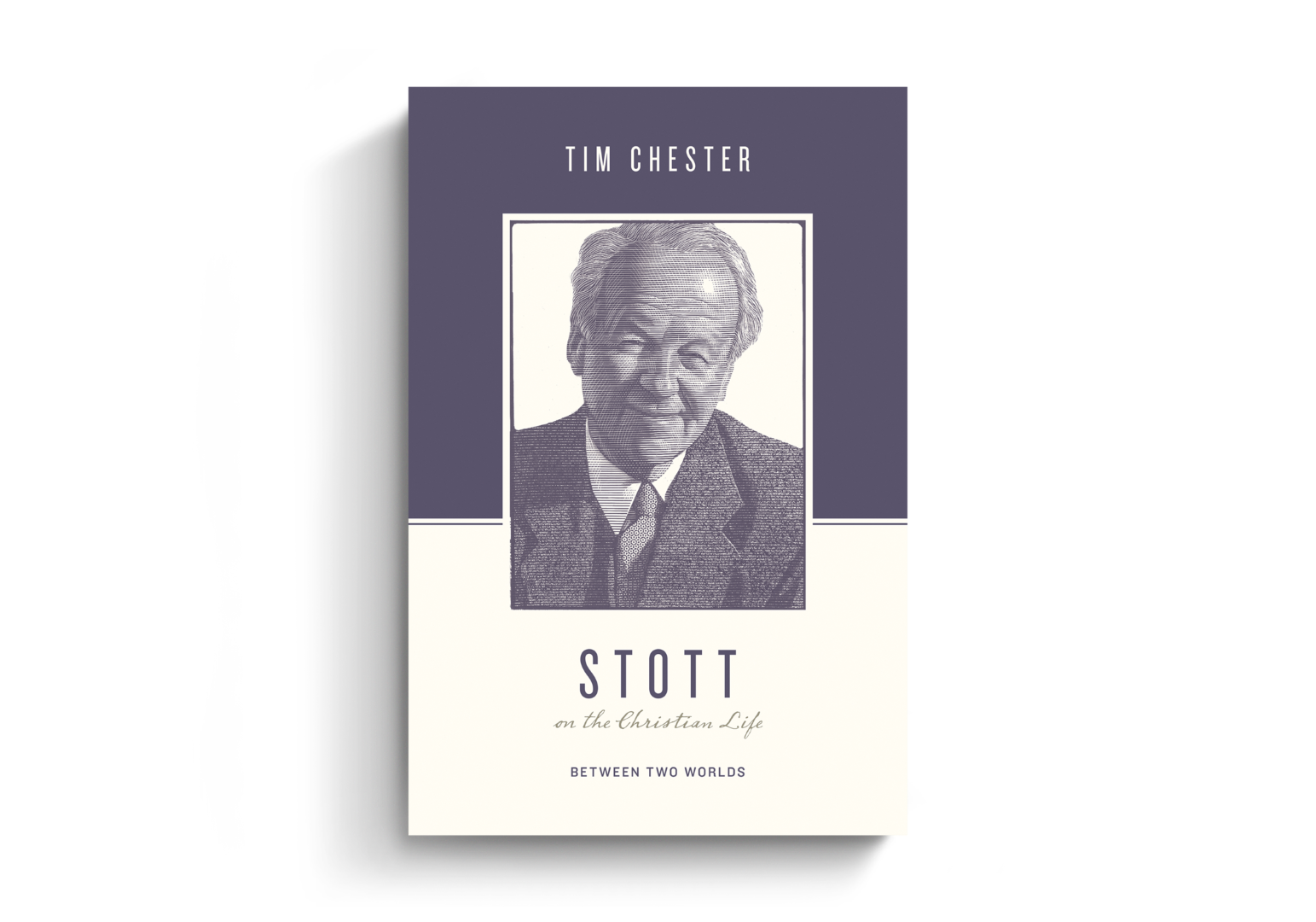 Stott on the Christian Life