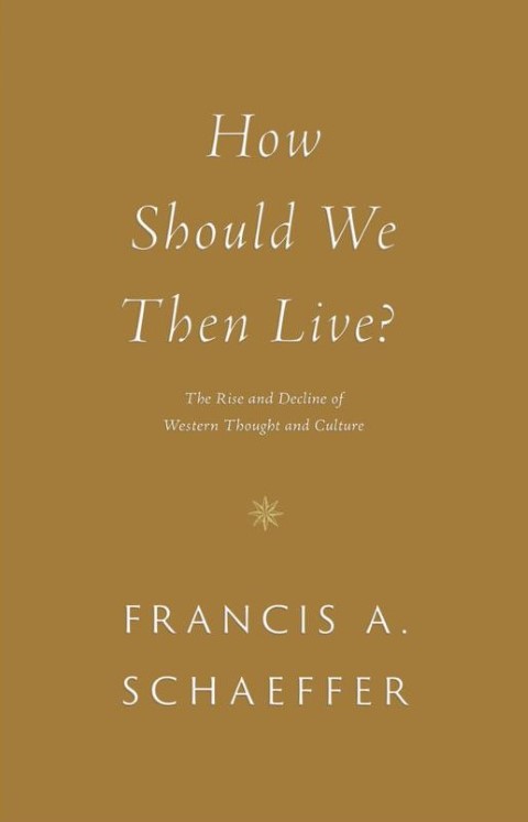 How Should We Then Live?