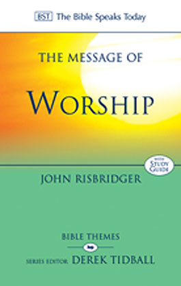 BST: The Message of Worship