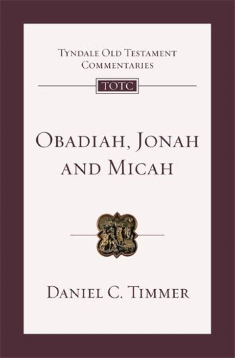 TOTC 26: Obadiah, Jonah and Micah