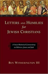 Letters and Homilies for Jewish Christians