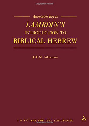 Annotated Key to Lambdin's Introduction to Biblical Hebrew
