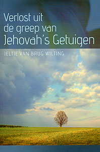 Verlost uit de greep van de Jehovah's getuigen
