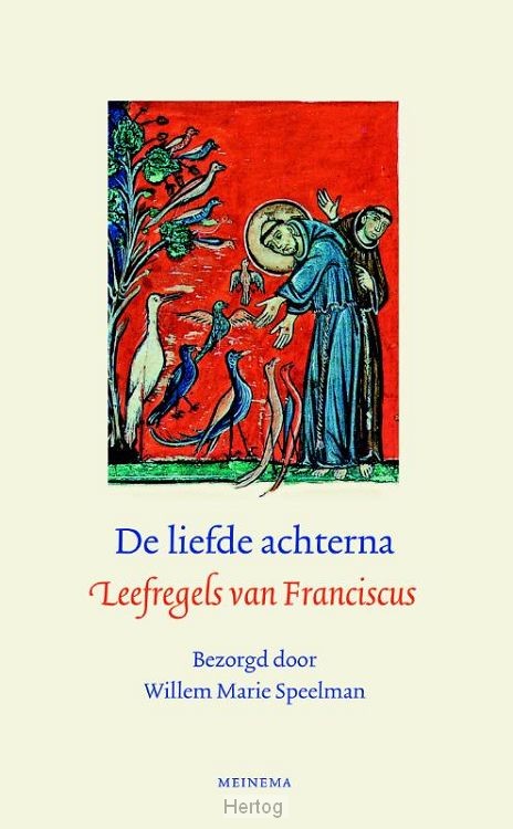 De liefde achterna - Leefregels van Franciscus