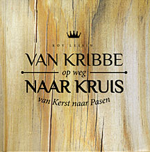 Van kribbe naar kruis