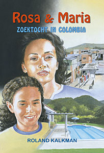 Rosa & Maria, zoektocht in Colombia