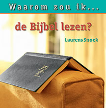 Waarom zou ik de Bijbel lezen?