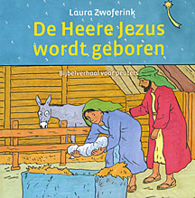 De Heere Jezus wordt geboren