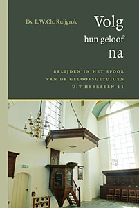 Volg hun geloof na