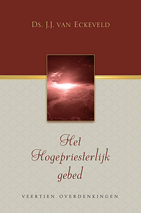 Het Hogepriesterlijk gebed
