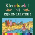 Kleurboek 1 bij Kijk en Luister 2