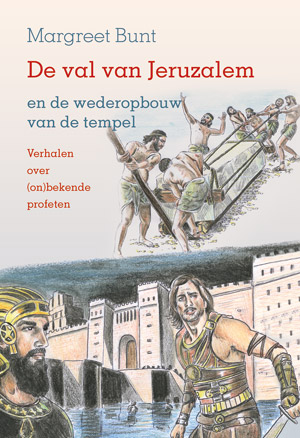 De val van Jeruzalem en de wederopbouw van de tempel