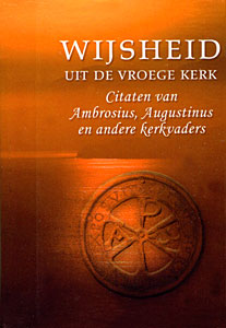 Pareltjes - Wijsheid uit de Vroege Kerk