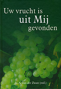 Uw vrucht is uit Mij gevonden