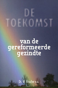 De toekomst van de gereformeerde gezindte