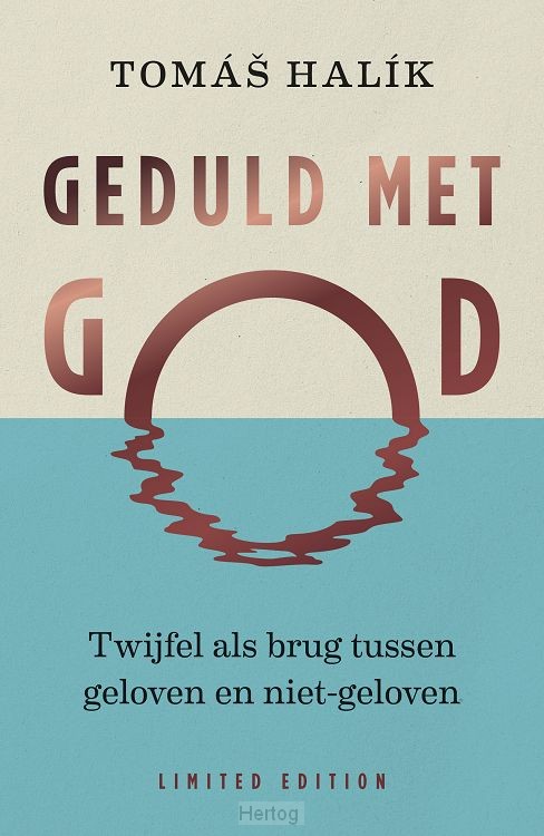 Geduld met God - limited edition