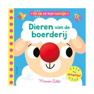 Druk op mijn neusje - dieren van de boerderij