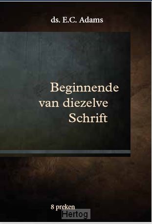 Beginnende van diezelve Schrift