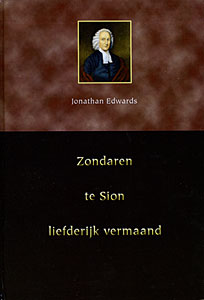 Zondaren te Sion liefderijk vermaand