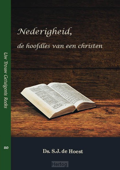 Nederigheid, de hoofdles van een christen